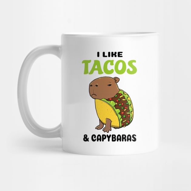 I Like Tacos and Capybaras by capydays